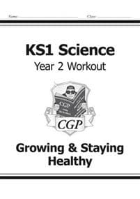 KS1 Science Year 2 Workout: GrowingStaying Healthy