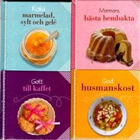 Koka marmelad, sylt och gelé ; Mormors bästa hembakta ; Gott till kaffet ; God husmanskost
