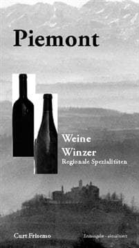 Piemont : weine, winzer regionale spezialitäten