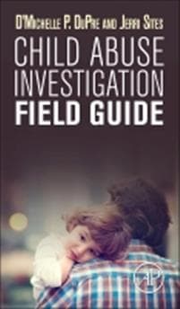 Child Abuse Investigation Field Guide
