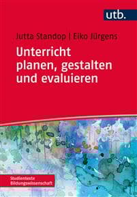 Unterricht planen, gestalten und evaluieren