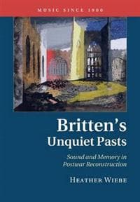 Britten's Unquiet Pasts
