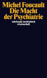 Die Macht der Psychiatrie