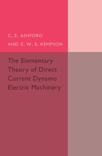 The Elementary Theory of Direct Current Dynamo Electric Machinery
