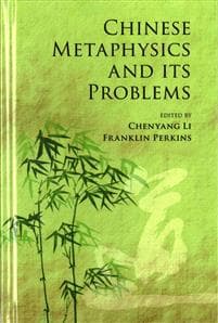 Chinese Metaphysics and its Problems