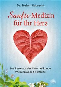 Sanfte Medizin für Ihr Herz
