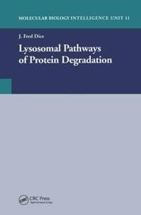 Lysosomal Pathways of Protein Degradation