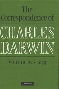 The Correspondence of Charles Darwin: Volume 22, 1874