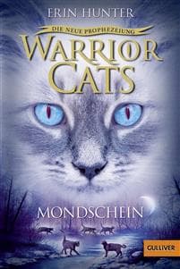 Warrior Cats Staffel 2/02. Die neue Prophezeiung. Mondschein