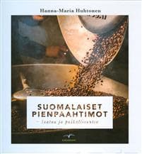 Suomalaiset pienpaahtimot - laatua ja paikallisuutta