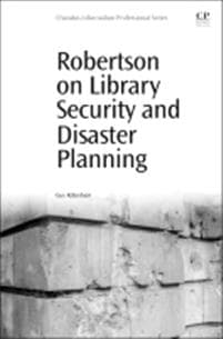 Robertson on Library Security and Disaster Planning