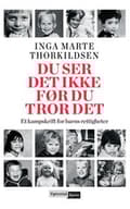 Miniatyrbillede 2 af 2: Du ser det ikke før du tror det