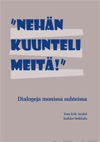 "Nehän kuunteli meitä!"