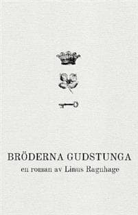 Bröderna Gudstunga. Vol. 1, En tragedis födelse
