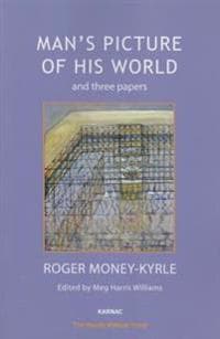 Man's Picture of His World and Three Papers