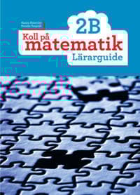 Koll på matematik 2B Lärarguide