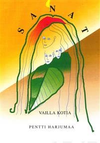 Sanat vailla kotia