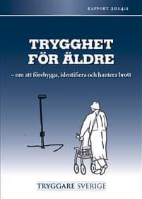 Trygghet för äldre : rapport 2014:1