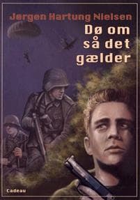 Dø om så det gælder
