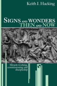 Signs and wonders then and now