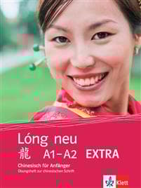 Lóng neu (A1-A2) / EXTRA. Übungsheft zur chinesischen Schrift. Chinesisch für Anfänger