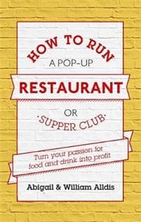 How To Run A Pop-Up Restaurant or Supper Club