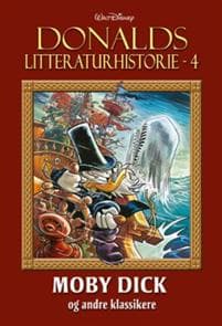 Moby Dick og andre klassikere: Donalds litteraturhistorie 4