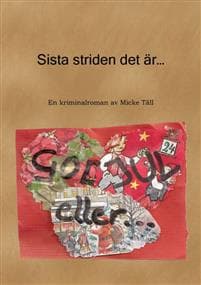 Sista striden det är...