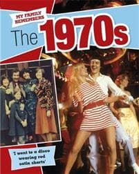 My Family Remembers The 1970s