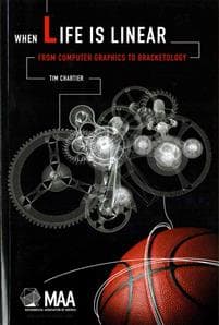 When Life Is Linear: From Computer Graphics to Bracketology