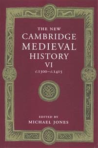 The New Cambridge Medieval History: Volume 6, c.1300–c.1415