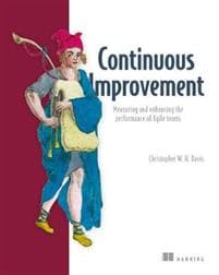 Agile Metrics in Action: How to Measure and Improve Team Performance