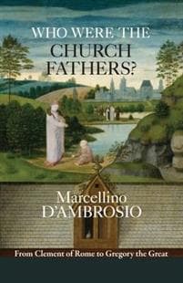 Who Were the Church Fathers?