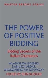 The Power of Positive Bidding