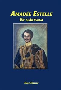 Amadée Estelle : en släktsaga