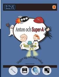 Anton och Super-A lägger sig och åker raket: Vardagsfärdigheter för barn med Autism och ADHD