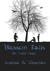 Blossom Falls. Det tredje steget