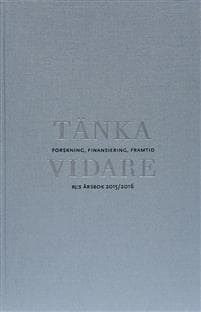 Tänka vidare : forskning, finansiering, framtid