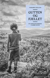 Gutten og fjellet; en oppdagelsesreise i norsk natur
