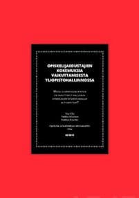 Opiskelijaedustajien kokemuksia vaikuttamisesta yliopistohallinnossa