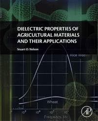 Dielectric Properties of Agricultural Materials and their Applications