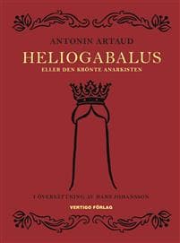 Heliogabalus : eller den krönte anarkisten