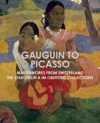 Gauguin to Picasso: Masterworks from Switzerland