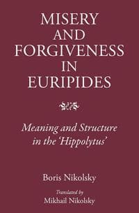 Misery and Forgiveness in Euripides