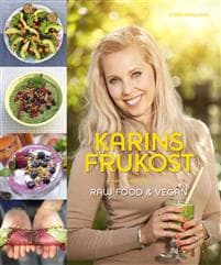 Karins Frukost : raw food & vegan
