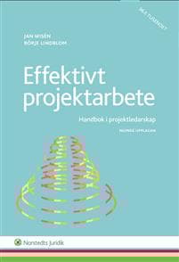Effektivt projektarbete : handbok i projektledarskap