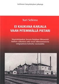Ei kaukana Karjala vaan pitemmällä Pietari