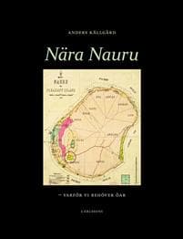 Nära Nauru : varför vi behöver öar