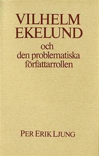 Vilhelm Ekelund och den problematiska författarrollen