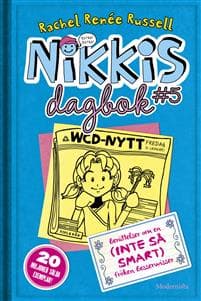 Nikkis dagbok #5 : berättelser om en (INTE SÅ SMART) besserwisser